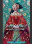Jana seymourová - laskavá královna - weirová alison - náhled