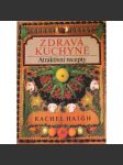 Zdravá kuchyně [kuchařka, recepty] - náhled