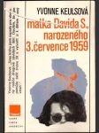 Matka Davida S. narozeného 3. července  1959 - náhled