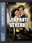 Juh proti severu (Komplet v dvoch knihách) - náhled