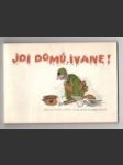 Jdi domů, Ivane! - náhled