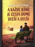 A každé ráno je cesta domů delší a delší - náhled