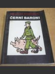 Černí baroni aneb Válčili jsme za Čepičky - náhled