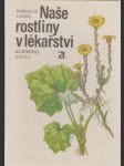Naše rostliny v lékařství - náhled