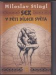 Sex v pěti dílech světa aneb Cestopis časem a prostorem tělesné lásky - náhled