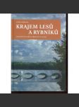 Krajem lesů a rybníků [Putování od města Třeboně na sever; průvodce Třeboň a okolí, Třeboňsko] - náhled