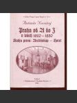 Praha od A do Z v letech 1820-1850. Kniha první: Arcibiskup - Hotel - náhled