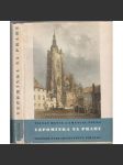 Vzpomínka na Prahu [Obsah: město Praha, stavební dějiny a proměny města, architektura, umění] - náhled