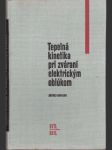 Tepelná kinetika pri zváraní elektrickým oblúkom - náhled