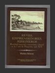 Reyes, emprendedores, misioneros Rivalidad imperial y sincretismo colonial en la Costa de Mosquitia, siglo XIX - náhled