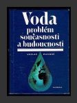 Voda: problém současnosti a budoucnosti - náhled