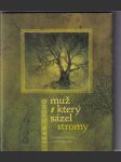 Muž, který sázel stromy - náhled