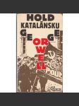 Hold Katalánsku  (Obsah - Španělsko a Občanská válka 1936-1939) Ohlédnutí za Španělskou válkou - náhled
