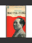 Mao Tse-Tung [Mao Ce-Tung - životopis, Komunistická strana Číny, Čína, Čínská lidová republika, političtí vůdcové 20. století] - náhled