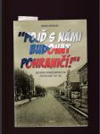 "Pojď s námi budovat pohraničí!" - Osídlování a proměna obyvatelstva bývalých Sudet 1945-1952 - náhled