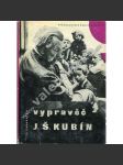 Vypravěč Josef Štefan Kubín (literární tvorba, literární věda, mj. K pramenům, V čarodějném světě, Rapsódie života, Hlas vypravěče) - náhled