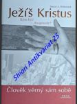 Ježíš kristus - kým byl / je doopravdy - helminiak daniel a. - náhled