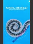 Kalvárie, nebo sinaj? - roy a revel hessionovi - náhled
