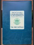 Trenčianska Univerzita A. D. - Tak sme začínali (Veľký formát) - náhled