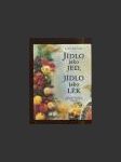 Jídlo jako jed, jídlo jako lék - náhled
