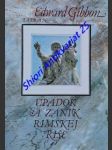 Úpadok a zánik rímskej ríše - gibbon edward - náhled
