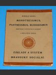 Monotheismus, pantheismus, buddhismus - Srovnání světových názorů a mravních zásad : Základy a systém mravouky sociální  ,.1923 - náhled
