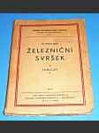 Železniční svršek - Stavba a udržování II. Tabulky  ,.1947 - náhled