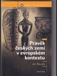 Pravěk českých zemí v evropském kontextu - náhled