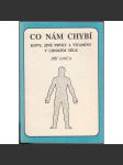 Co nám chybí. Kovy, jiné prvky a vitamíny v lidském těle (zdraví, lékařství, potraviny) - náhled