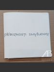Jiří Šindler Příbuznosti. informace.pomluvy.přátelství.smyšlenky.vztahy.příběhy liché - náhled