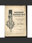 Moderní kosmetika. Ošetřování a pěstění krásy tělesné - náhled