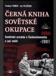Černá kniha sovětské okupace - sovětská armáda v československu a její oběti 1968-1991 - náhled