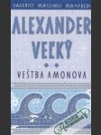 Alexander Veľký - Veštba Amonova - náhled