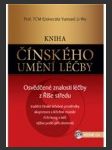 Kniha čínského umění léčby – osvědčené znalosti léčby z říše středu - náhled