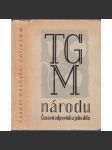 TGM. národu - Časové odpovědi z jeho díla [Masaryk prezident, jeho myšlenky] - náhled