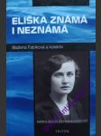 Eliška známa i neznámá - fabíková blažena a kolektiv - náhled
