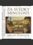 Za svědky minulosti (Cestopis, řemesla, doprava) - náhled
