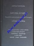 DRUHÁ KNIHA ( nepublikovaného pokračování Mein Kampfu ) očima dneška - HITLER Adolf - náhled