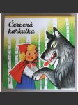 Vojtěch Kubašta - Červená karkulka [dětské leporelo, pohádka, pop-up kniha, prostorová publikace] - náhled