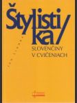 Štylistika slovenčiny v cvičeniach - náhled