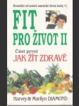 Fit pro život II. Jak žít zdravě - náhled