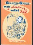 Malé ano a velké ne. Vlastní životopis - náhled