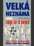 Velká neznámá aneb jde o život - náhled