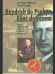 Heydrich do Prahy, Eliáš do vězení - náhled