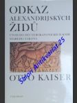 Odkaz alexandrijských židů - úvod do deuterokanonických knih starého zákona - kaiser otto - náhled