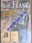 K.H. FRANK - Vzestup a pád karlovarského knihkupce - MOULIS Miloslav / TOMÁŠEK Dušan - náhled
