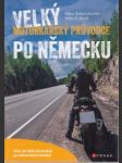 Velký motorkářský průvodce po Německu - náhled