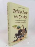 Zvěrolékař na cestách: Od domácích mazlíčků k nosorořcům: Můj život se zvířaty - náhled