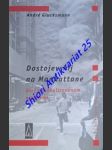 Dostojevskij na manhattane - esej o globalizovanom nihilizme - glucksmann andré - náhled