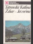 Tatranská kotlina, Ždiar, Javorina stručný sprievodca + mapa - náhled